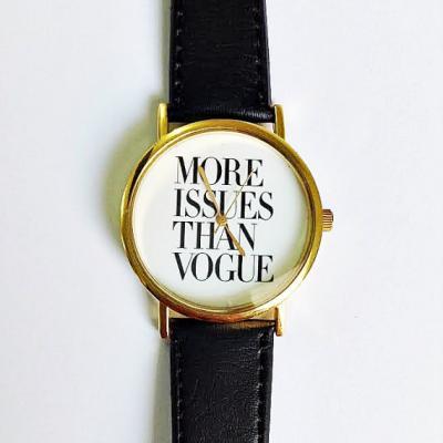 More Issues Than Vogue Watch, Vintage Style Leather Watch, Women Watches,Boyfriend Watch, Men's Watch ,Quotes Watch ,Gold, Silver, Rose Gold
